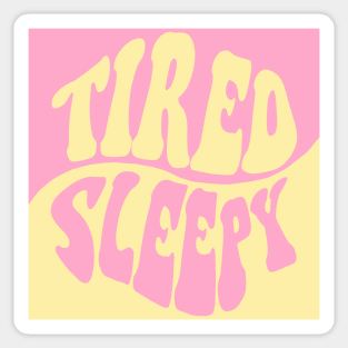 Tired Sleepy, Full Colour, Yellow, Pink Sticker